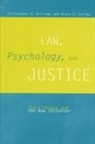 Bruce A. Arrigo, Christopher R. Williams - Law, Psychology, and Justice: Chaos Theory and the New (Dis)Order