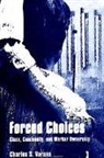Charles S Varano, Charles S. Varano - Forced Choices
