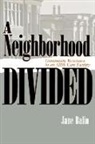 Jane Balin - A Neighborhood Divided