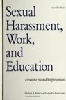 Richard B Barickman, Richard B. Barickman, Michele A Paludi, Michele A. Paludi - Sexual Harassment, Work, and Education