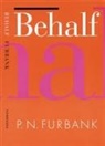 P N Furbank, P. N. Furbank, Philip Nicholas Furbank - Behalf