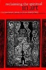 Debra Koppman, Dawn Perlmutter - Reclaiming the Spiritual in Art