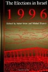 Asher Arian, Michal Shamir - The Elections in Israel 1996