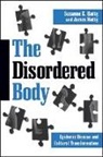 James Hatty, Suzanne E Hatty, Suzanne E. Hatty - The Disordered Body
