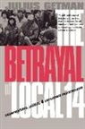 Julius Getman, Julius G. Getman - The Betrayal of Local 14