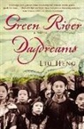 Liu Heng - Green River Daydreams