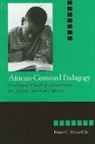 Peter Murrell, Peter C Murrell Jr, Peter C. Murrell Jr, Peter C. Murrell Jr. - African-Centered Pedagogy