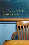 John L'Heureux, L'Heureux John - An Honorable Profession