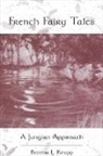 Bettina L Knapp, Bettina L. Knapp - French Fairy Tales