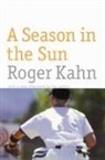 Roger Kahn - A Season in the Sun