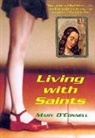 Mary O'Connell, O'Connell Mary - Living with Saints