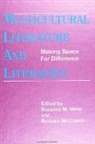 Barbara Mccaskill, Suzanne M Miller, Suzanne M. Miller - Multicultural Literature and Literacies