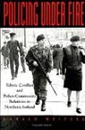 Ronald Weitzer - Policing Under Fire