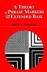 Robert A Chametzky, Robert A. Chametzky - A Theory of Phrase Markers and the Extended Base