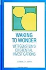 Gordon C F Bearn, Gordon C. F. Bearn, George R. Lucas - Waking to Wonder