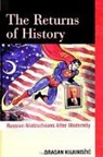 Dragan Kujundzic - The Returns of History