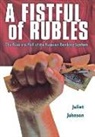 Juliet Johnson - A Fistful of Rubles