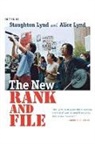 Staughton Lynd, Alice Lynd, Staughton Lynd - The New Rank and File