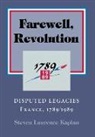 Steven L. Kaplan, Steven Laurence Kaplan - Farewell, Revolution