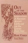 Rose Cohen - Out of the Shadow