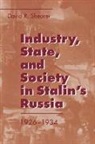 David R. Shearer - Industry, State, and Society in Stalin's Russia, 1926–1934