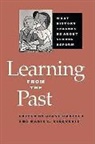 Diane Ravitch, Diane (Research Professor Ravitch, Diane Vinovskis Ravitch, Diane Ravitch, Diane (Research Professor Ravitch, Maris A Vinovskis... - Learning From the Past