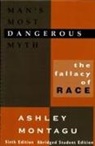 Ashley Montagu - Man's Most Dangerous Myth