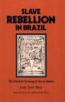 Joaao Josae Reis, Joao Jose Reis, João José Reis - Slave Rebellion in Brazil