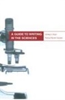 Andrea Gilpin, Andrea A. Gilpin, Patricia Patchet-Golubev - A Guide to Writing in the Sciences