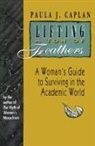 Paula Caplan, Paula J. Caplan - Lifting a Ton of Feathers
