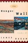 Ragan, James Ragan, Ragan James - Hunger Wall (Hladov a Ze D)