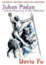 Dario Fo - Johan Padan and the Discovery of the Americas