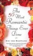 Dini von Mueffling, Dini von Mueffling - 50 Most Romantic Things Ever Done