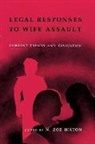 N . Zoe Hilton, N. Zoe Hilton, Zoe Hilton, N . Zoe Hilton, N. Zoe Hilton - Legal Responses to Wife Assault