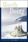 Steven G Smith, Steven G. Smith - Worth Doing