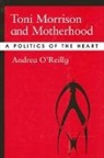 Andrea O'Reilly Herrera, Andrea O'Reilly, O'Reilly Andrea - Toni Morrison and Motherhood