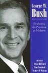 Bryan (EDT)/ Lansford Hilliard, Bryan Hilliard, Tom Lansford, Robert P Watson, Robert P. Watson - George W. Bush