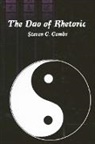 Steven C Combs, Steven C. Combs - The Dao Of Rhetoric