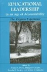 Daniel L. Duke, Daniel L Duke, Daniel L. Duke, Margaret Grogan, Walter F Heinecke, Pamela D Tucker... - Educational Leadership in an Age of Accountability