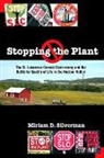 Miriam D Silverman, Miriam D. Silverman, Thomas S. Wermuth - Stopping the Plant