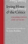 John Rodden, John Rodden - Irving Howe and the Critics