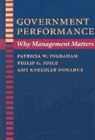 Amy Kneedler Donahue, Amy Kneedler (University of Connecticut) Donahue, Mark Q. Gardiner, Patricia W Ingraham, Patricia W. Ingraham, Patricia W. (College of Community and Pu Ingraham... - Government Performance