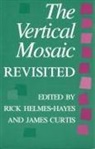 Rick Helmes-Hayes, James Curtis, Rick Helmes-Hayes - The Vertical Mosaic Revisited