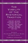 Janet M Atwill, Janet M. Atwill, Richard Graff, Arthur E Walzer, Arthur E. Walzer - The Viability of the Rhetorical Tradition