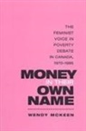Wendy Mckeen - Money in Their Own Name