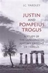 J C Yardley, J. C. Yardley, J.C. Yardley, John Yardley - Justin and Pompeius Trogus