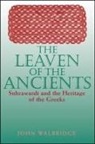 John Walbridge - The Leaven of the Ancients