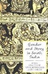 Leela Bottigheimer Prasad, Ruth B Bottigheimer, Ruth B. Bottigheimer, Lalita Handoo, Leela Prasad - Gender and Story in South India
