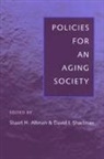 Stuart H. Altman, Stuart H. (Sol C. Chaikin Professor of Nat Altman, Stuart H. Shactman Altman, David L. Shactman, Stuart H Altman, Stuart H. Altman... - Policies for an Aging Society