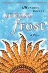 Monique Roffey - August Frost